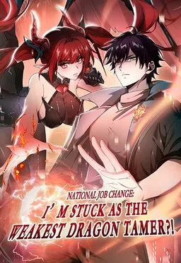 National Job Change: I'm Stuck As the Weakest Dragon Tamer?! cover
