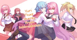 Yuri That Starts From Intimidation