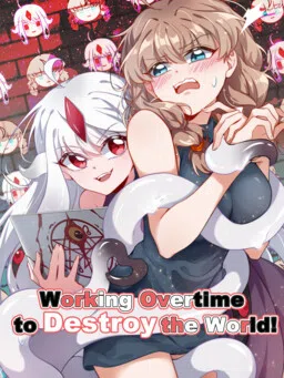 Working Overtime to Destroy the World! cover