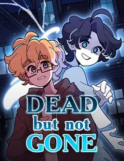 Dead But Not Gone